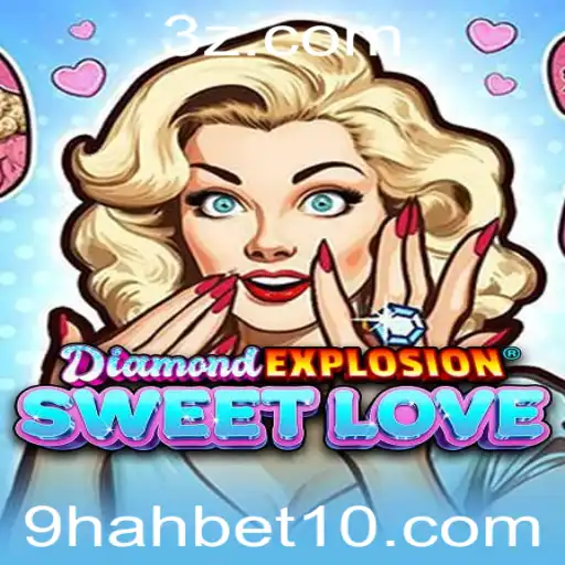 Descubra as Emoções de DiamondExplosionSweetLove: Um Guia Completo